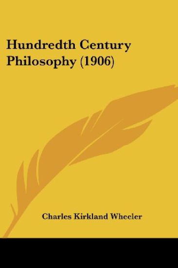 Hundredth Century Philosophy (1906)