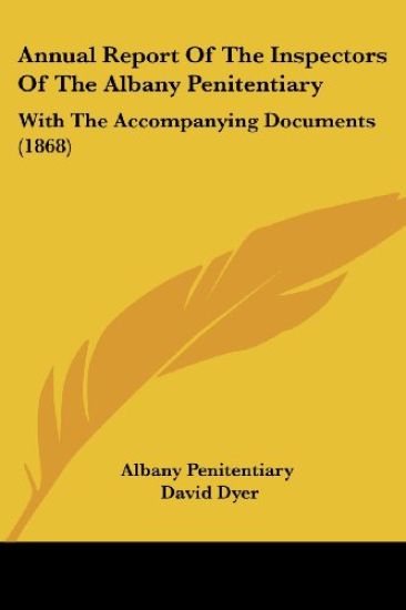 Annual Report of the Inspectors of the Albany Penitentiary