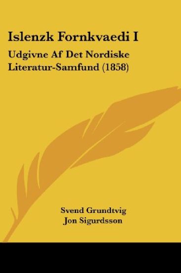 Islenzk Fornkvaedi I