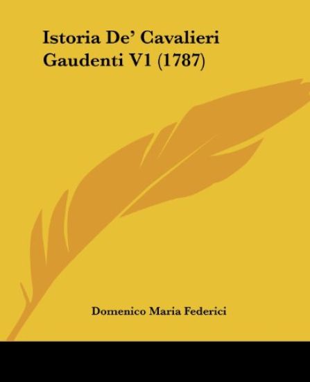 Istoria De' Cavalieri Gaudenti V1 (1787)