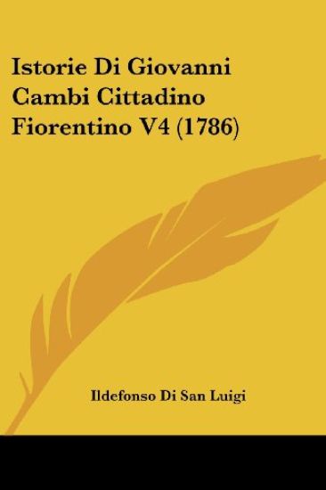 Istorie Di Giovanni Cambi Cittadino Fiorentino V4 (1786)