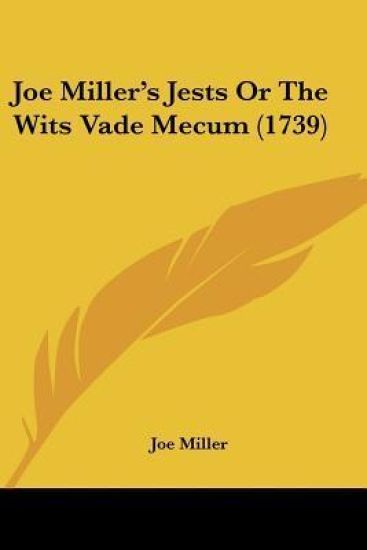 Joe Miller's Jests Or The Wits Vade Mecum (1739)
