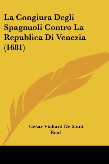 La Congiura Degli Spagnuoli Contro La Republica Di Venezia (1681)