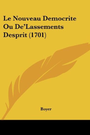 Le Nouveau Democrite Ou De'Lassements Desprit (1701)