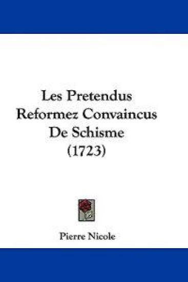 Les Pretendus Reformez Convaincus De Schisme (1723)