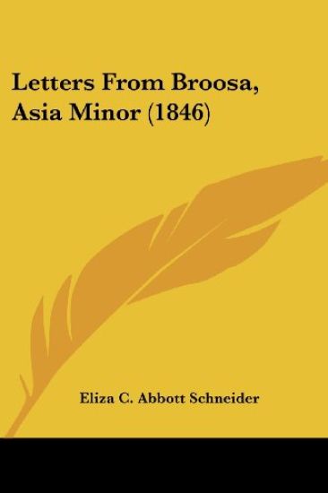 Letters From Broosa, Asia Minor (1846)