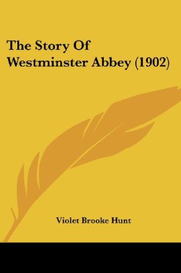 The Story Of Westminster Abbey (1902)