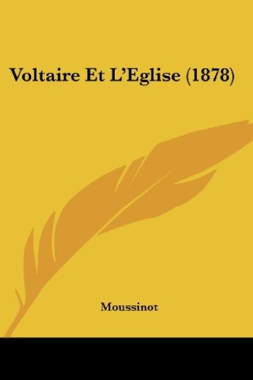 Voltaire Et L'Eglise (1878)