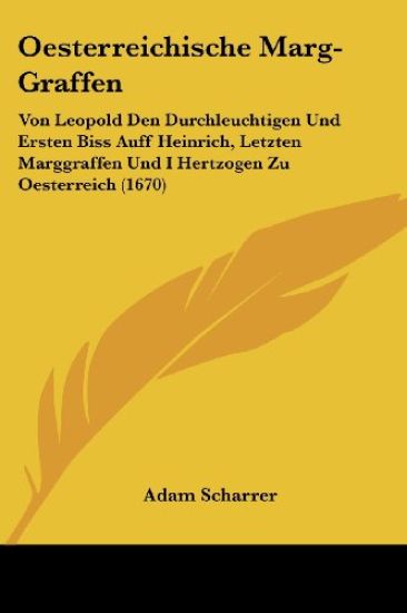 Scharrer, A: Oesterreichische Marg-Graffen