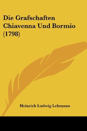 Lehmann, H: Grafschaften Chiavenna Und Bormio (1798)