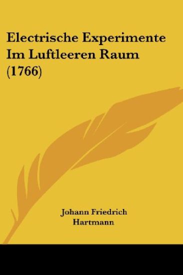 Hartmann, J: Electrische Experimente Im Luftleeren Raum (176