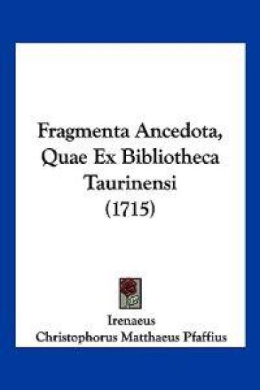 Fragmenta Ancedota, Quae Ex Bibliotheca Taurinensi (1715)