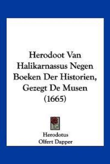 Herodoot Van Halikarnassus Negen Boeken Der Historien, Gezegt De Musen (1665)