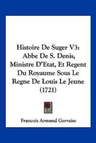 Histoire De Suger V3