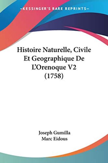 Histoire Naturelle, Civile Et Geographique De L'Orenoque V2 (1758)