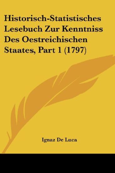 Luca, I: Historisch-Statistisches Lesebuch Zur Kenntniss Des