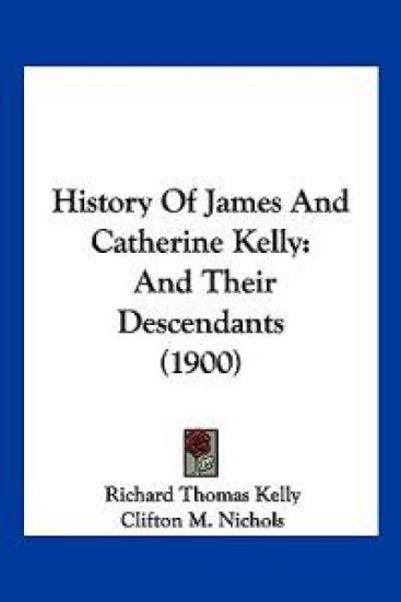 History Of James And Catherine Kelly