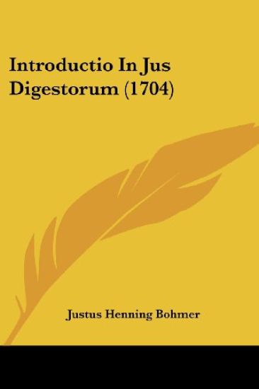 Introductio In Jus Digestorum (1704)