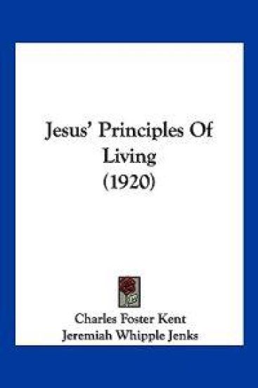 Jesus' Principles Of Living (1920)