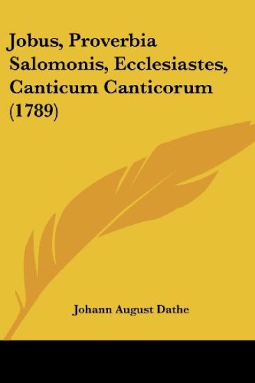 Jobus, Proverbia Salomonis, Ecclesiastes, Canticum Canticorum (1789)