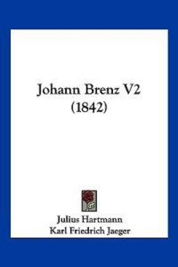 Hartmann, J: Johann Brenz V2 (1842)