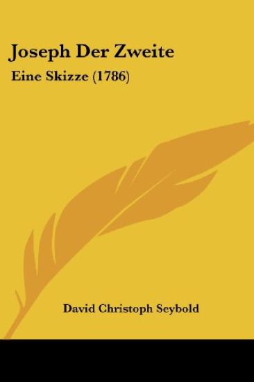 Seybold, D: Joseph Der Zweite