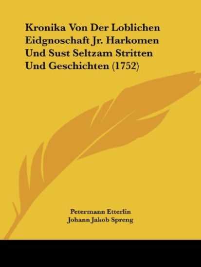 Etterlin, P: Kronika Von Der Loblichen Eidgnoschaft Jr. Hark