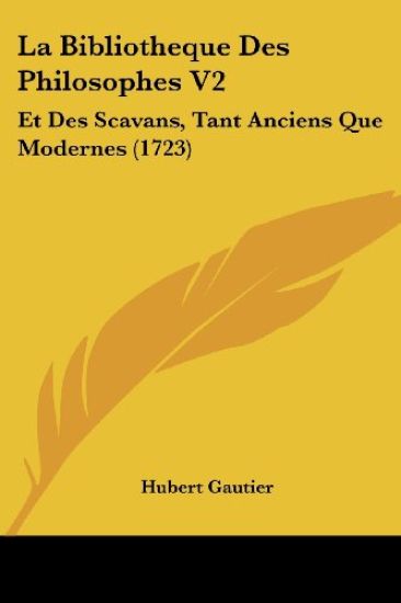 La Bibliotheque Des Philosophes V2