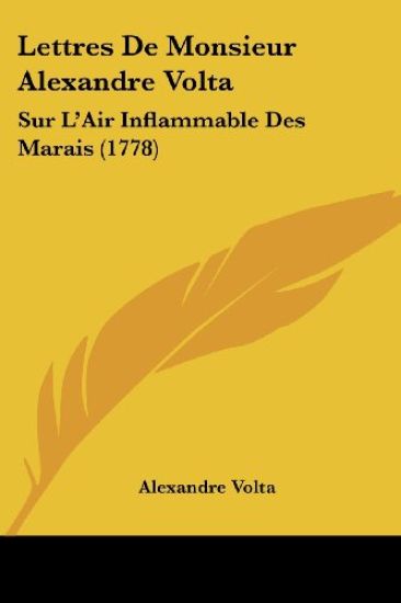 Lettres De Monsieur Alexandre Volta