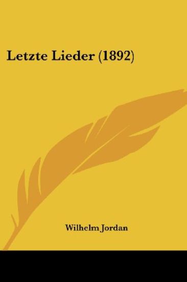 Jordan, W: Letzte Lieder (1892)