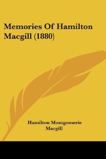 Memories Of Hamilton Macgill (1880)