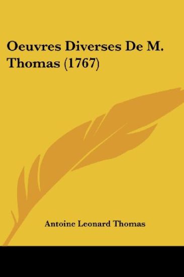 Oeuvres Diverses De M. Thomas (1767)