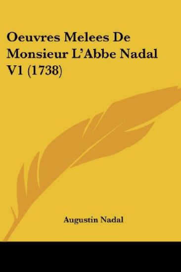 Oeuvres Melees De Monsieur L'Abbe Nadal V1 (1738)