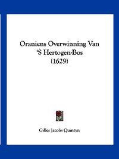Oraniens Overwinning Van 'S Hertogen-Bos (1629)
