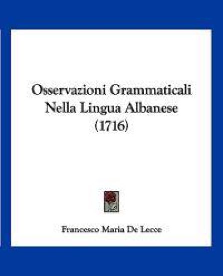 Osservazioni Grammaticali Nella Lingua Albanese (1716)