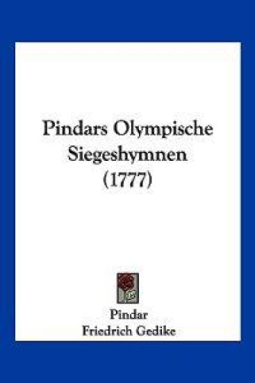 Pindar: Pindars Olympische Siegeshymnen (1777)