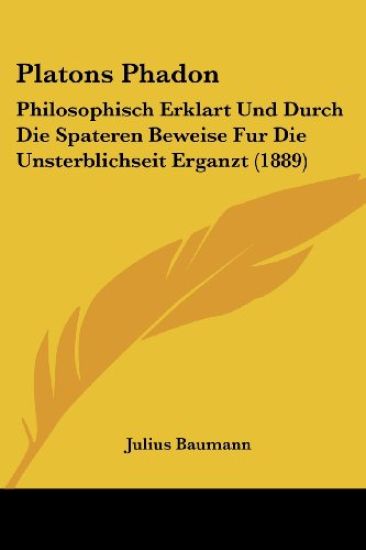 Baumann, J: Platons Phadon
