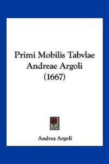 Primi Mobilis Tabvlae Andreae Argoli (1667)