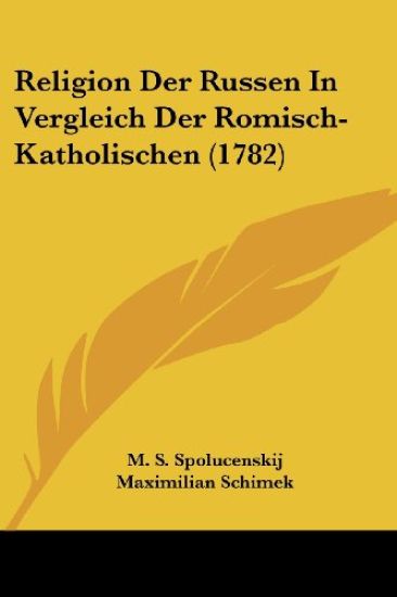 Spolucenskij, M: Religion Der Russen In Vergleich Der Romisc