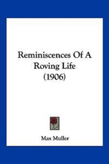 Reminiscences Of A Roving Life (1906)