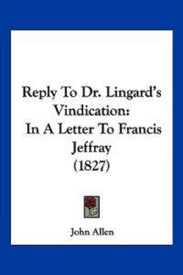 Reply To Dr. Lingard's Vindication