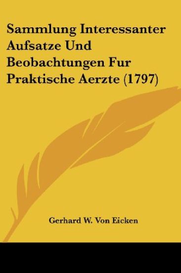 Eicken, G: Sammlung Interessanter Aufsatze Und Beobachtungen