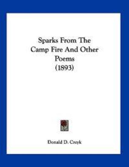 Sparks From The Camp Fire And Other Poems (1893)