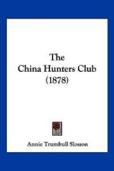 The China Hunters Club (1878)