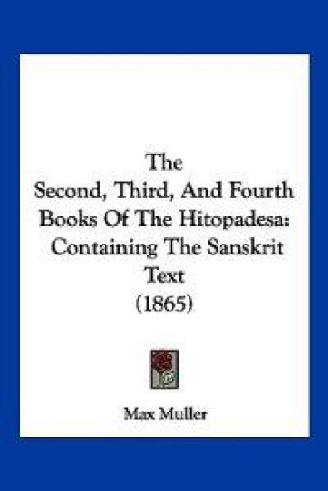 The Second, Third, And Fourth Books Of The Hitopadesa