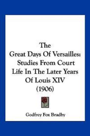 The Great Days of Versailles