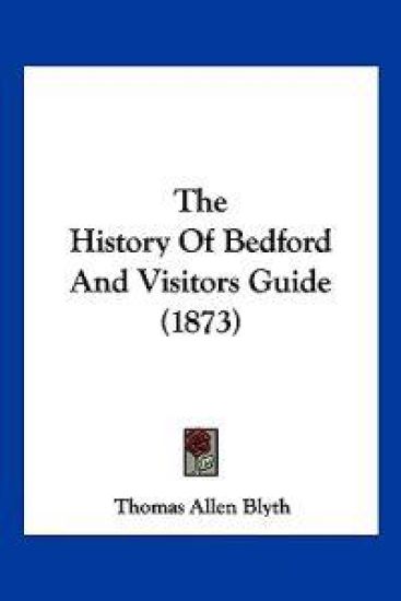 The History of Bedford and Visitors Guide