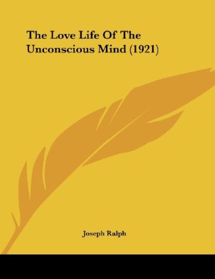 The Love Life of the Unconscious Mind