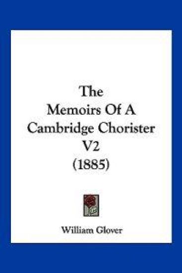 The Memoirs Of A Cambridge Chorister V2 (1885)