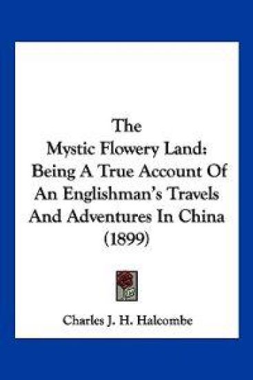The Mystic Flowery Land
